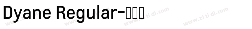 Dyane Regular字体转换